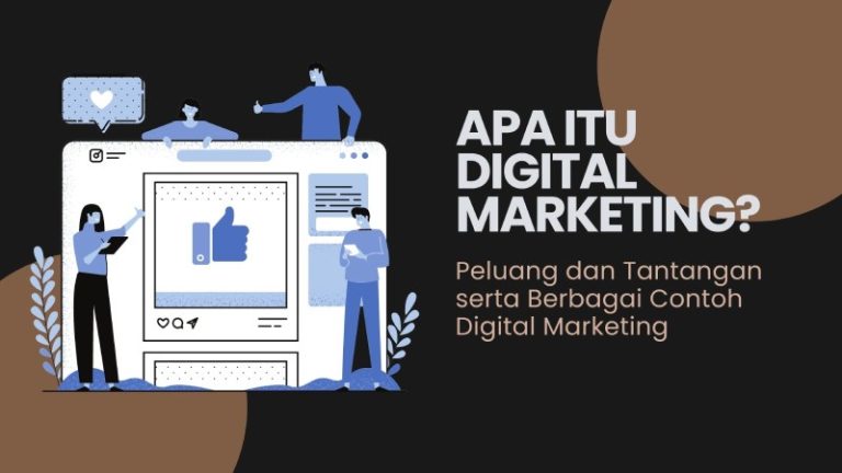 Apa Itu Digital Marketing?